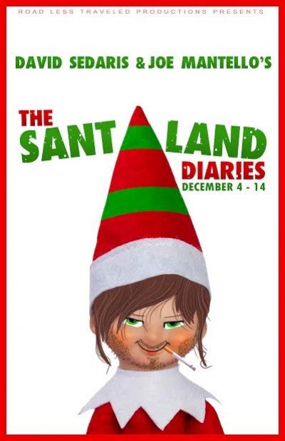 The Santaland Diaries at Road Less Traveled Theater — Dec 4, 2014