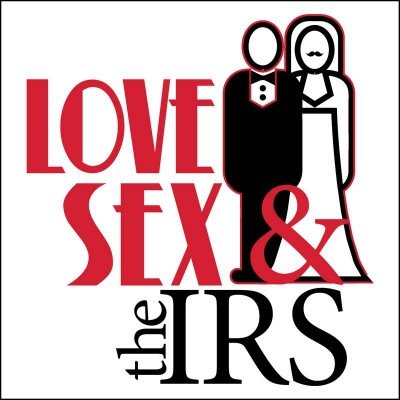 Love, Sex, & the IRS — Apr 10, 2015